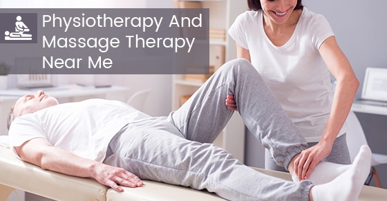 Physiotherapy And Massage Therapy Near Me