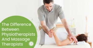 The Difference Between Physiotherapists And Massage Therapists